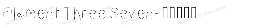 Filament Three Seven字体转换